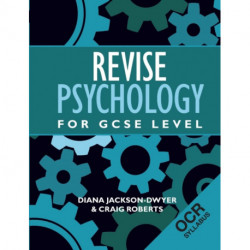 Revise Psychology for GCSE Level: OCR