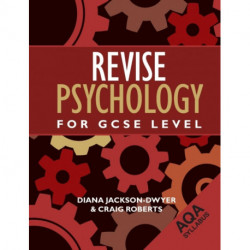 Revise Psychology for GCSE Level: AQA