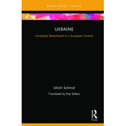 Ukraine: Contested Nationhood in a European Context