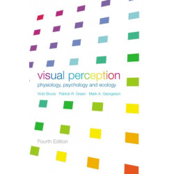 Visual Perception: Physiology, Psychology and Ecology