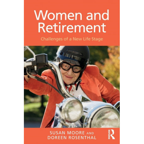Women and Retirement: Challenges of a New Life Stage
