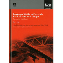 Designers' Guide to Eurocode: Basis of Structural Design: EN 1990
