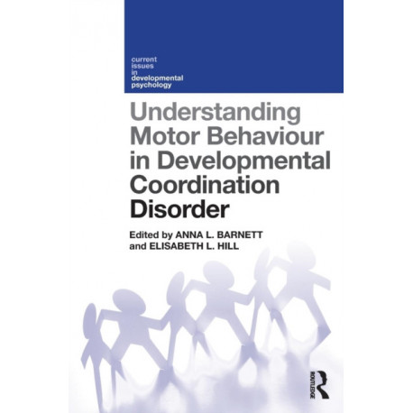 Understanding Motor Behaviour in Developmental Coordination Disorder