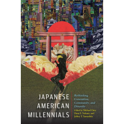 Japanese American Millennials: Rethinking Generation, Community, and Diversity