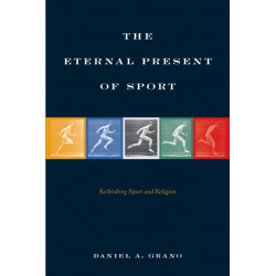The Eternal Present of Sport: Rethinking Sport and Religion