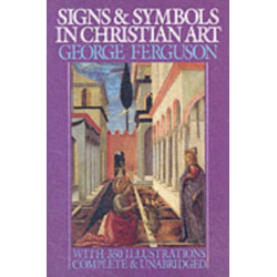 Signs and Symbols in Christian Art: With Illustrations from Paintings of the Renaissance