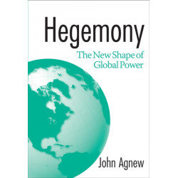 Hegemony: The New Shape of Global Power