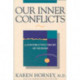 Our Inner Conflicts: A Constructive Theory of Neurosis