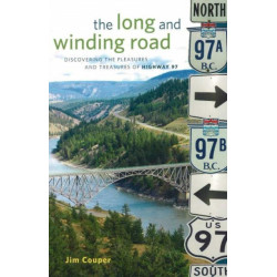 The Long and Winding Road: Discovering the pleasures and treasures of Highway 97
