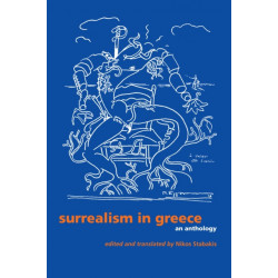 Surrealism in Greece: An Anthology