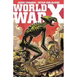 World War X: The Complete Collection: The Complete Collection