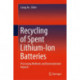 Recycling of Spent Lithium-Ion Batteries: Processing Methods and Environmental Impacts