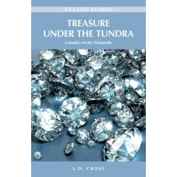 Treasure Under the Tundra: Canada's Arctic Diamonds