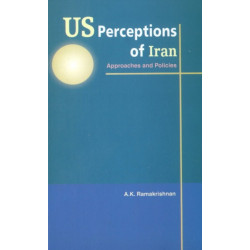 US Perceptions of Iran: Approaches & Policies