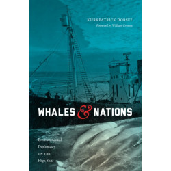 Whales and Nations: Environmental Diplomacy on the High Seas