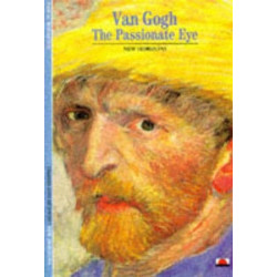 Van Gogh: The Passionate Eye