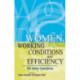 Women, Working Conditions & Efficiency: The Indian Experience