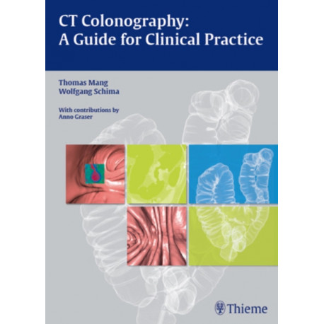 CT Colonography: a Guide for Clinical Practice