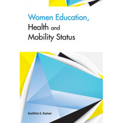 Women Education, Health & Mobility Status