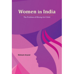 Women in India: The Problem of Missing Girl Child