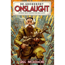 Dr. Grordbort Presents: Onslaught: Excessive Space Violence for Girls and Boys