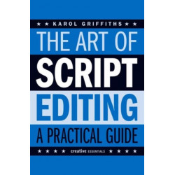 The Art of Script Editing: A Practical Guide