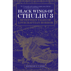 Black Wings of Cthulhu (Volume Three): Tales of Lovecraftian Horror