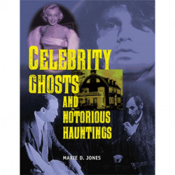 Celebrity Ghosts And Notorious Hauntings