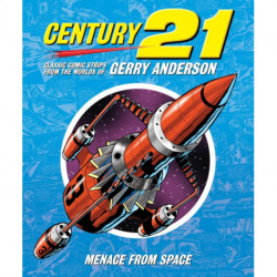 Century 21: Classic Comic Strips from the Worlds of Gerry Anderson