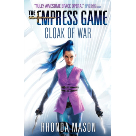 Cloak of War: The Empress Game Trilogy 2