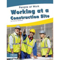Working at a Construction Site