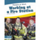 Working at a Fire Station