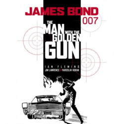 James Bond: The Man With the Golden Gun: The Man with the Golden Gun