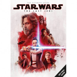Star Wars: The Last Jedi Ultimate Guide