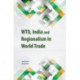 WTO, India & Regionalism in World Trade