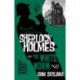The Further Adventures of Sherlock Holmes - The White Worm: The White Worm