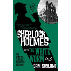 The Further Adventures of Sherlock Holmes - The White Worm: The White Worm