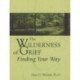The Wilderness of Grief: Finding Your Way