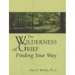 The Wilderness of Grief: Finding Your Way