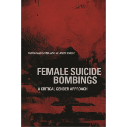 Female Suicide Bombings: A Critical Gender Approach