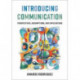 Introducing Communication: Perspectives, Assumptions, and Implications