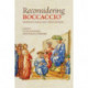 Reconsidering Boccaccio: Medieval Contexts and Global Intertexts