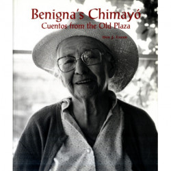 Benignas Chimayo: Cuentos from the Old Plaza
