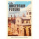 An Uncertain Future: Voices of a French Jewish Community, 1940-2012