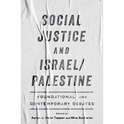 Social Justice and Israel/Palestine: Foundational and Contemporary Debates