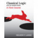 Classical Logic and Its Rabbit-Holes: A First Course