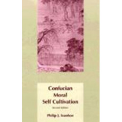 Confucian Moral Self Cultivation: Second Edition