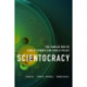 Scientocracy: The Tangled Web of Public Science and Public Policy