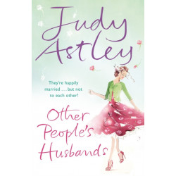 Other People's Husbands: an uplifting and hilarious novel from the ever astute bestselling author Judy Astley