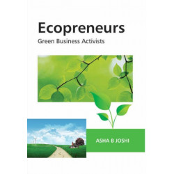 Ecopreneurs: Green Business Activists